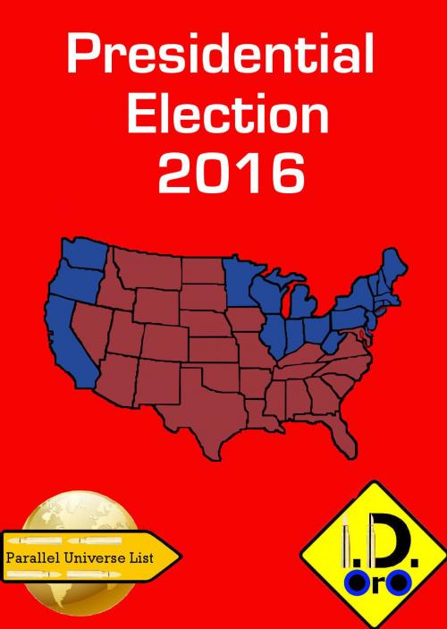 Cover of the book 2016 Presidential Election (Latin Edition) by I. D. Oro, I. D. Oro