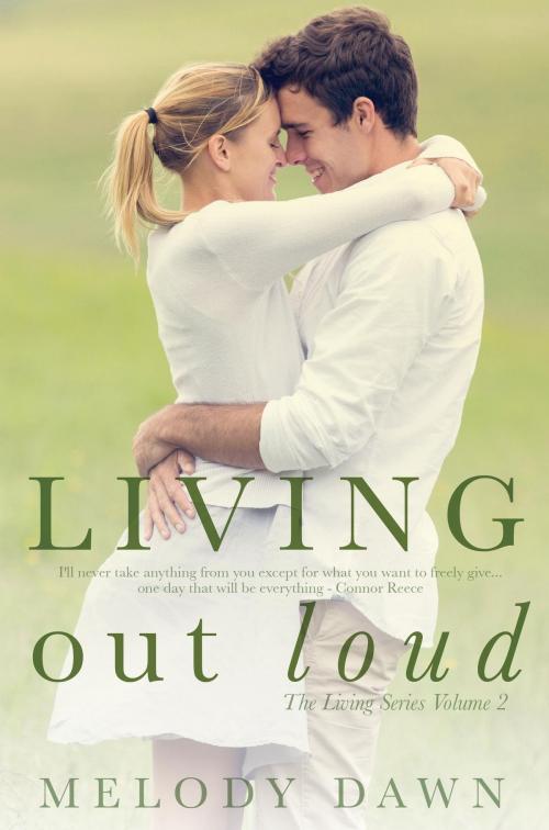 Cover of the book Living Out Loud by Melody Dawn, Melody Dawn