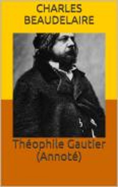 Cover of the book Théophile Gautier (Annoté) by Charles Beaudelaire, HF