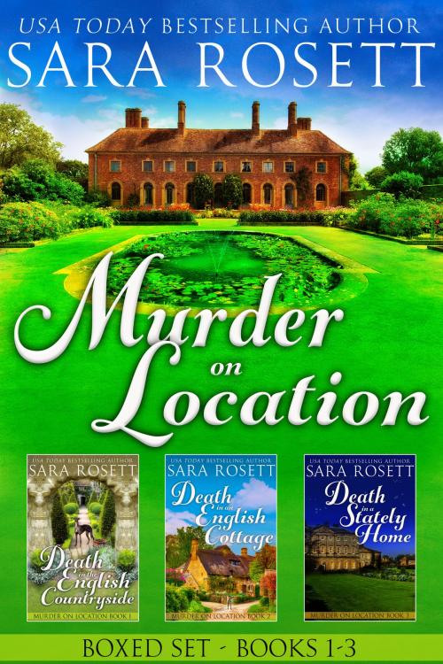 Cover of the book Murder on Location Boxed Set Books 1-3 by Sara Rosett, Sara Rosett