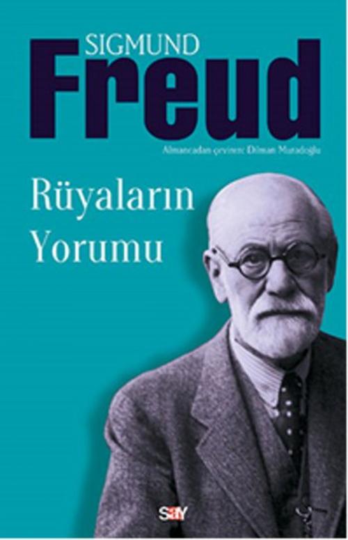 Cover of the book Rüyaların Yorumu by Sigmund Freud, Say Yayınları