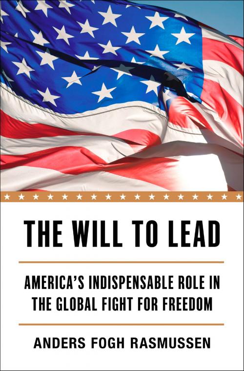 Cover of the book The Will to Lead by Anders Fogh Rasmussen, Broadside e-books