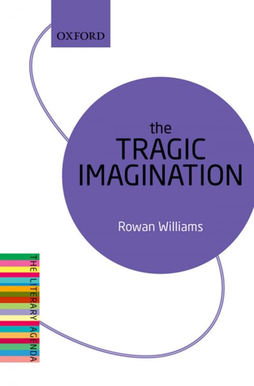 Cover of the book The Tragic Imagination by Rowan Williams, OUP Oxford