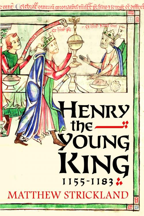 Cover of the book Henry the Young King, 1155-1183 by Matthew Strickland, Yale University Press