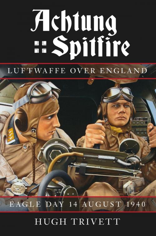 Cover of the book Achtung Spitfire by Hugh Trivett, The History Press