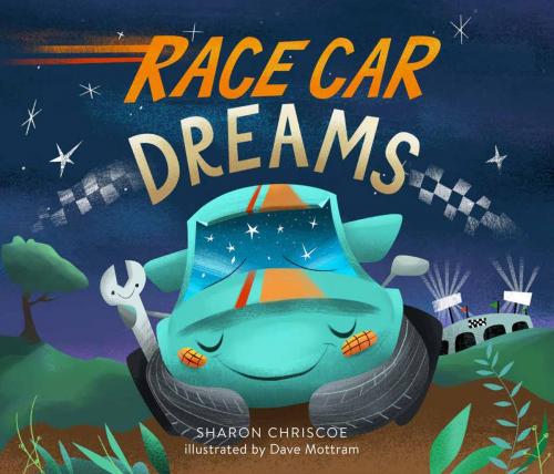 Cover of the book Race Car Dreams by Sharon Chriscoe, Running Press