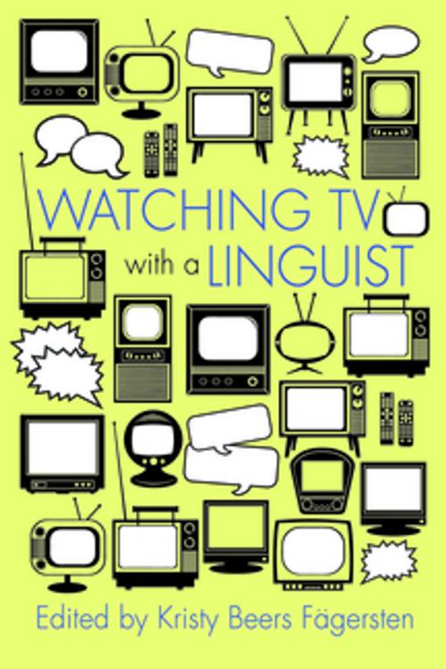 Cover of the book Watching TV with a Linguist by Kay Richardson, Joseph Trotta, Jean Ann, Hanna Green, Matthias Eitelmann, Ulrike Stange, Michael Percillier, Jessie Sams, Gulstat Aygen, Ilaria Fiorentini, Paulo Quaglio, Syracuse University Press