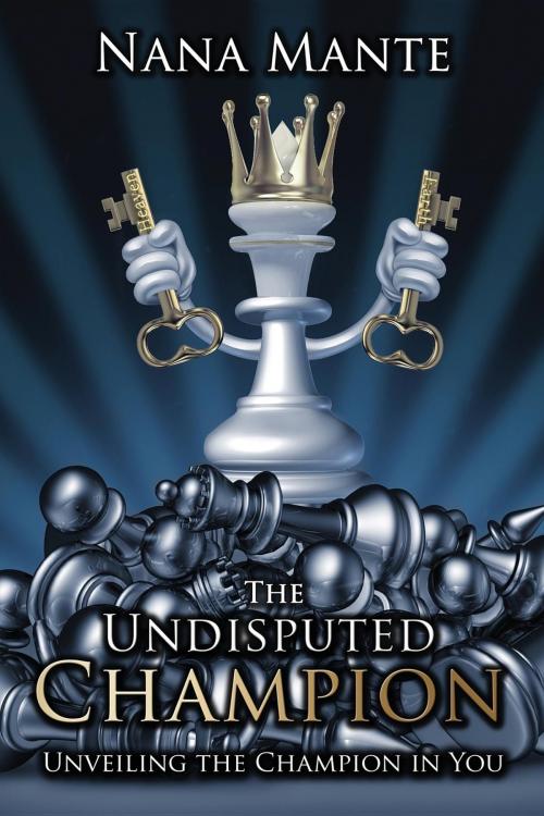 Cover of the book The Undisputed Champion by Nana Mante, MantEden