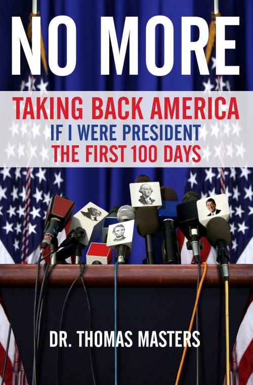 Cover of the book No More by Dr. Thomas Masters, Dr. Thomas Masters