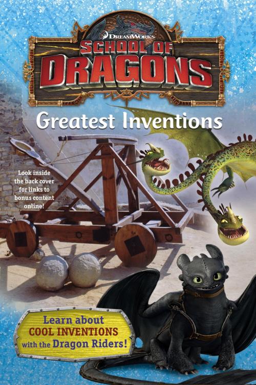 Cover of the book School of Dragons #2: Greatest Inventions (DreamWorks Dragons) by Nancy Castaldo, Random House Children's Books