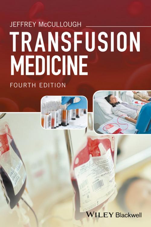 Cover of the book Transfusion Medicine by Jeffrey McCullough, Wiley