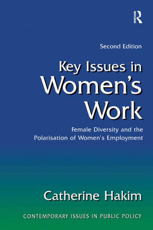 Cover of the book Key Issues in Women's Work by Catherine Hakim, Taylor and Francis