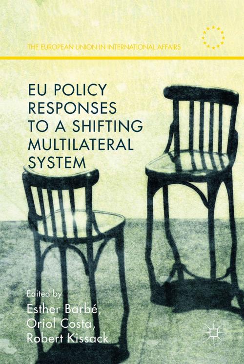 Cover of the book EU Policy Responses to a Shifting Multilateral System by , Palgrave Macmillan UK