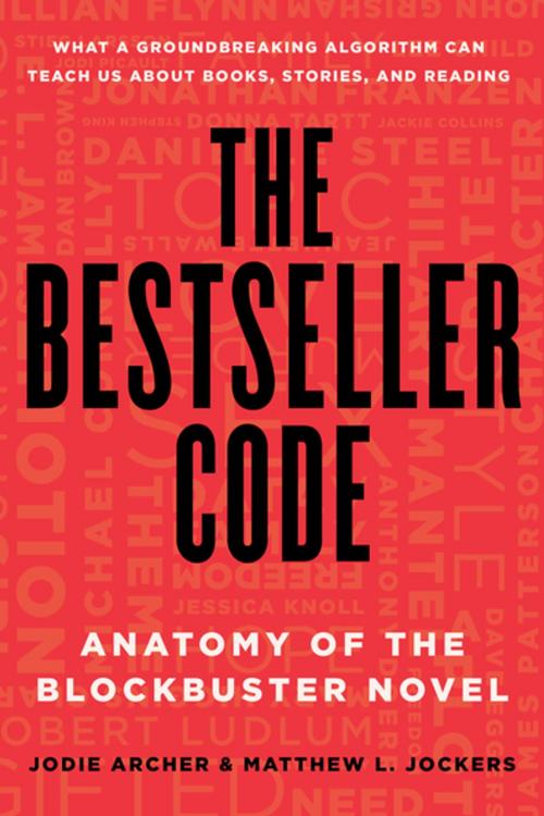 Cover of the book The Bestseller Code by Jodie Archer, Matthew L. Jockers, St. Martin's Publishing Group