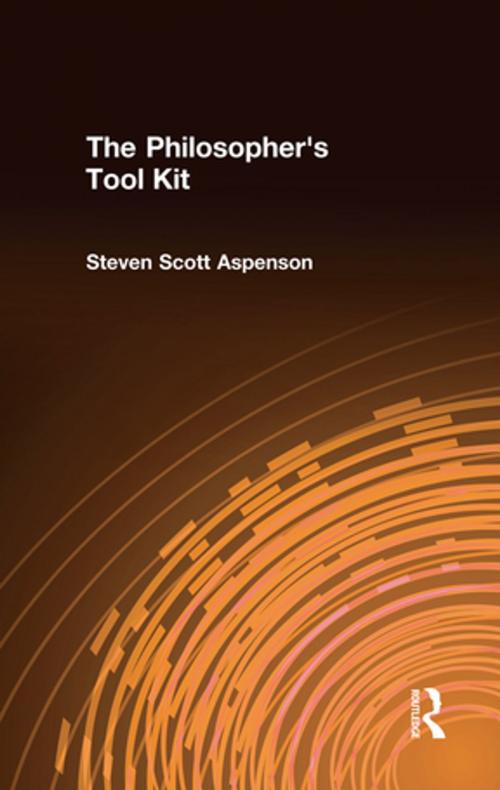 Cover of the book The Philosopher's Tool Kit by Steven Scott Aspenson, Taylor and Francis