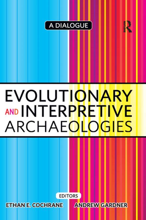 Cover of the book Evolutionary and Interpretive Archaeologies by , Taylor and Francis