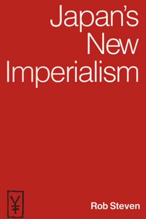 Cover of the book Japan's New Imperialism by Rob Steven, Taylor and Francis