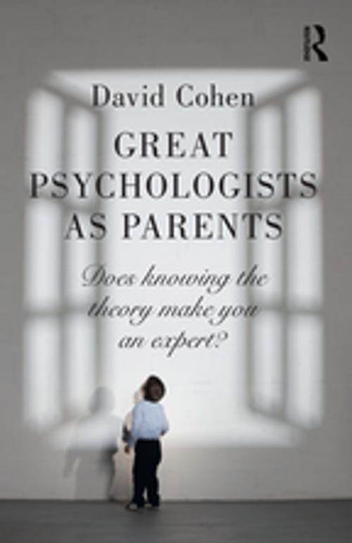 Cover of the book Great Psychologists as Parents by David Cohen, Taylor and Francis