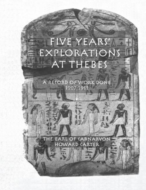 Cover of the book Five Yrs Exploration At Thebes by H_CARTER, Taylor and Francis