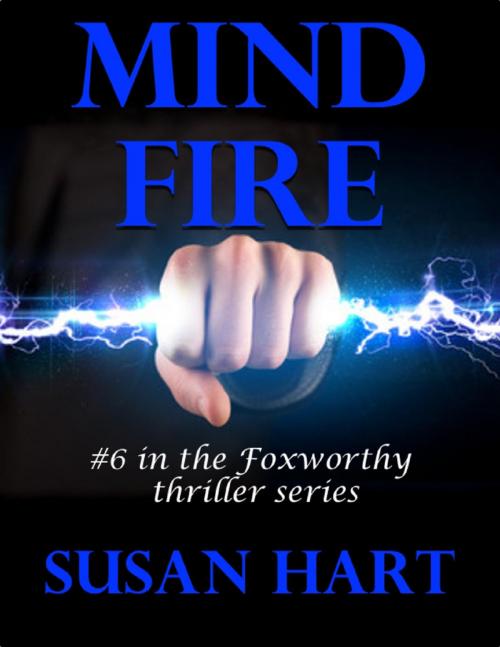 Cover of the book Mind Fire by Susan Hart, Lulu.com