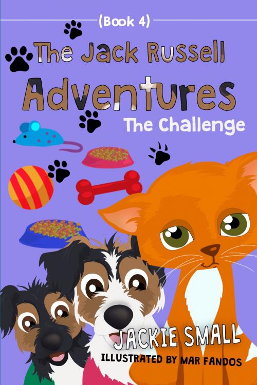Cover of the book The Jack Russell Adventures (Book 4): The Challenge by Jackie Small, Jackie Small