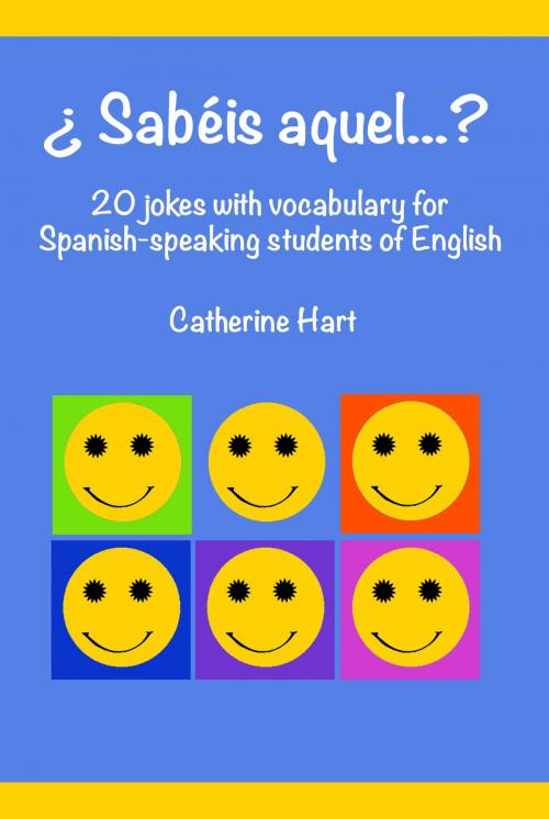 Cover of the book ¿Sabéis Aquel...? 20 Jokes with Vocabulary for Spanish-speaking Students of English by Catherine Hart, Catherine Hart