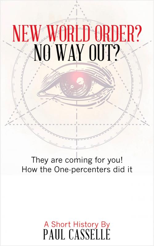 Cover of the book New World Order? No Way Out? by Paul Casselle, Paul Casselle