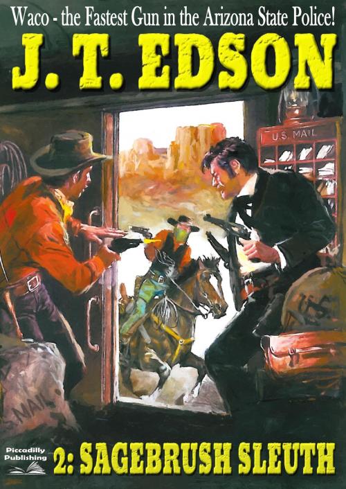 Cover of the book Waco 2: Sagebrush Sleuth by J.T. Edson, Piccadilly Publishing