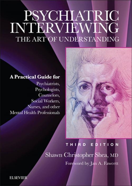 Cover of the book Psychiatric Interviewing E-Book by Shawn Christopher Shea, MD, Elsevier Health Sciences