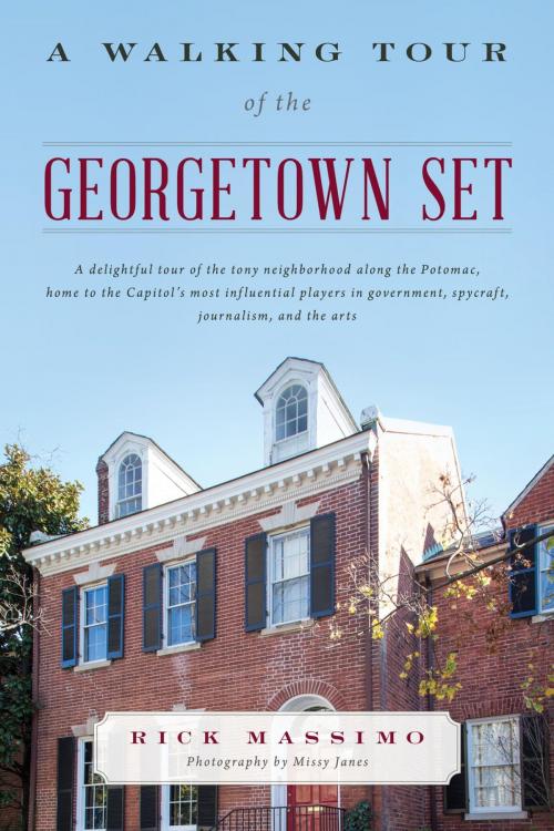 Cover of the book A Walking Tour of the Georgetown Set by Rick Massimo, Lyons Press