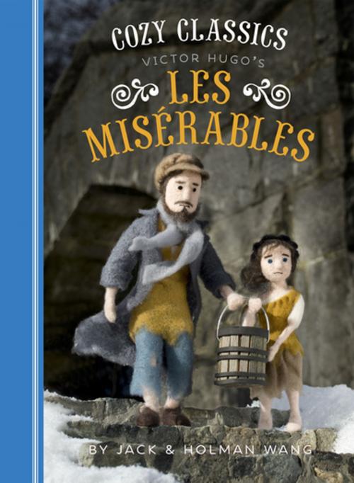 Cover of the book Cozy Classics: Les MisÃ©rables by Jack Wang, Holman Wang, Chronicle Books LLC