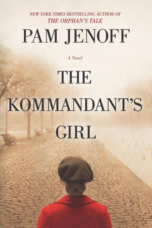 Cover of the book The Kommandant's Girl by Pam Jenoff, MIRA Books