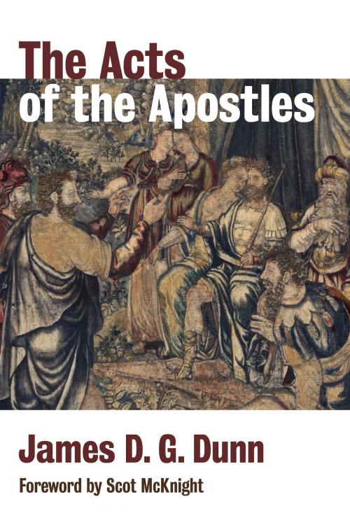 Cover of the book The Acts of the Apostles by James D. G. Dunn, Wm. B. Eerdmans Publishing Co.