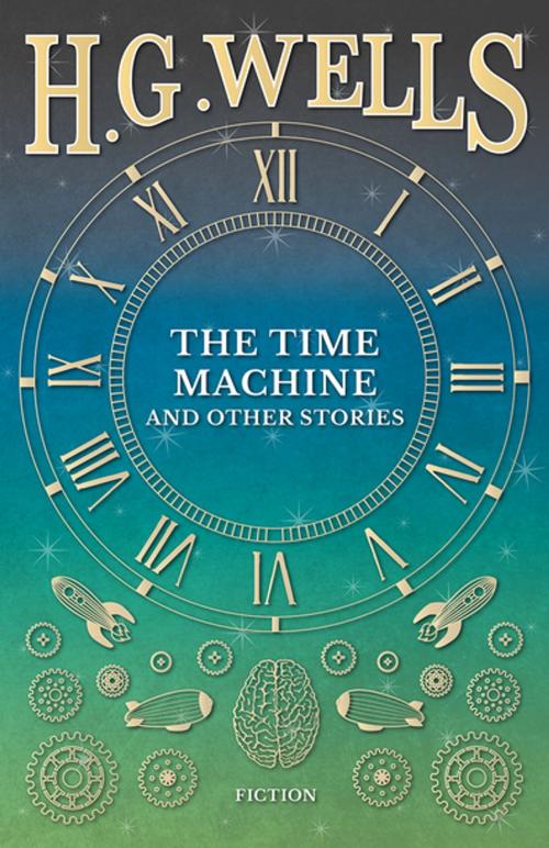 Cover of the book The Time Machine and Other Stories by H. G. Wells, Read Books Ltd.