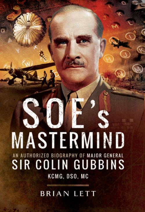 Cover of the book SOE's Mastermind by Brian Lett, Pen and Sword