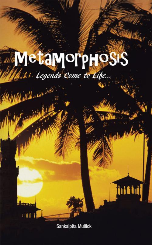 Cover of the book Metamorphosis by Sankalpita Mullick, Partridge Publishing India