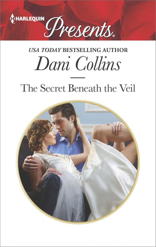 Cover of the book The Secret Beneath the Veil by Dani Collins, Harlequin
