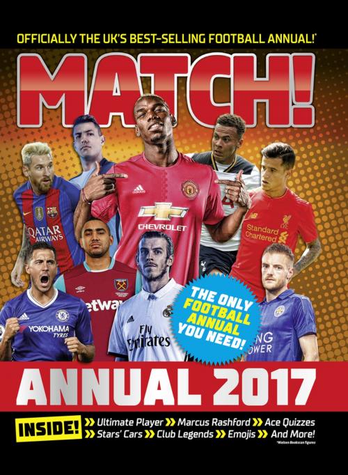 Cover of the book Match Annual 2017 by MATCH, Pan Macmillan