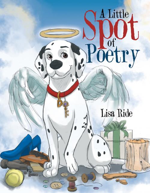 Cover of the book A Little Spot of Poetry by Lisa Ride, Xlibris AU