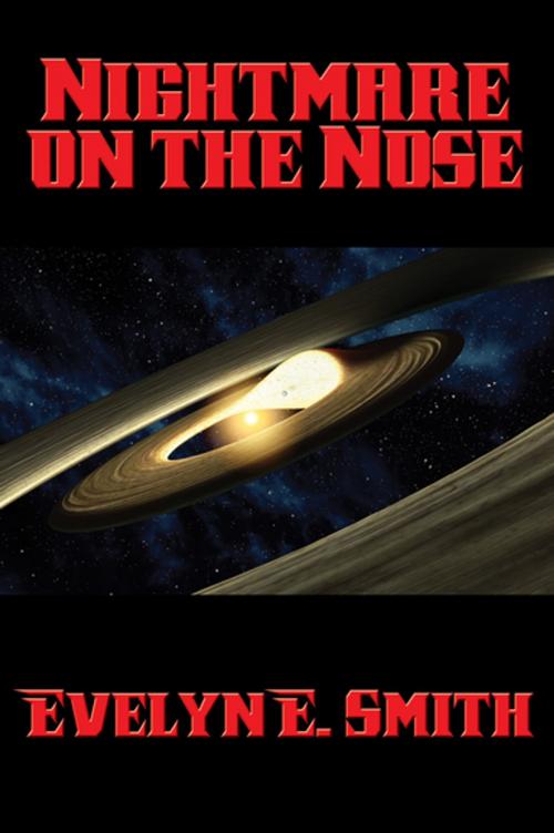 Cover of the book Nightmare on the Nose by Evelyn E. Smith, Wilder Publications, Inc.