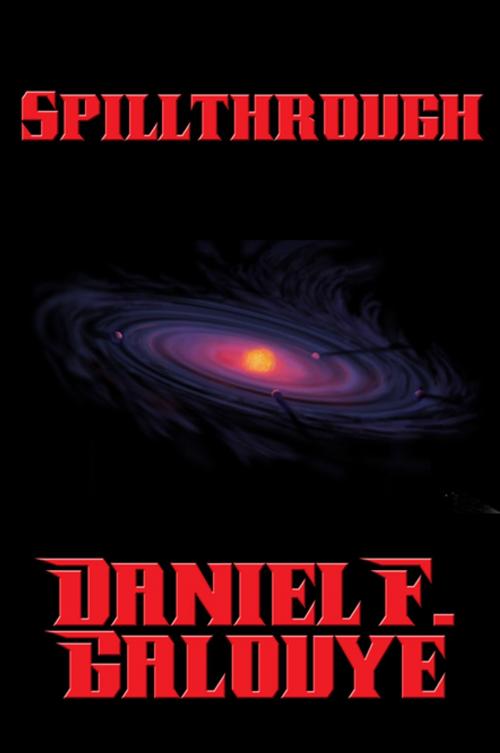 Cover of the book Spillthrough by Daniel F. Galouye, Wilder Publications, Inc.