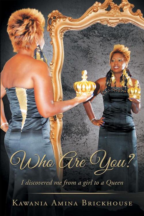 Cover of the book Who Are You? by Kawania Amina Brickhouse, Xlibris US