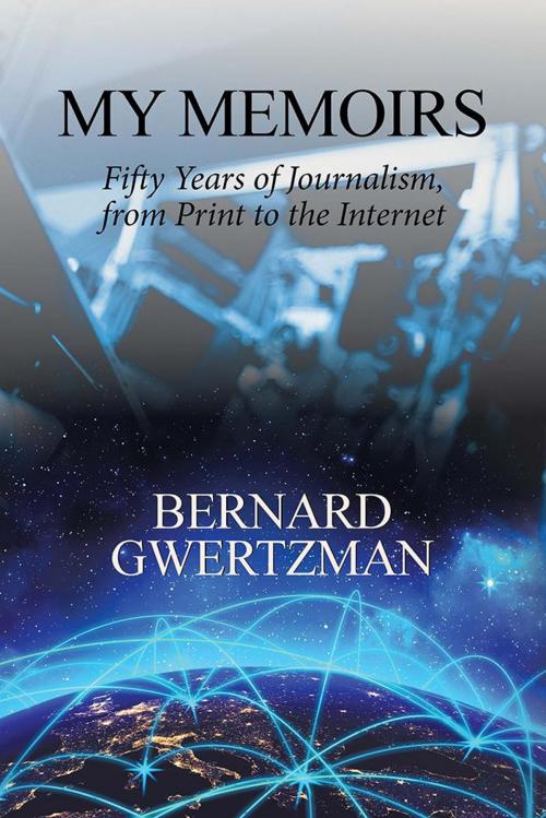 Cover of the book My Memoirs by Bernard Gwertzman, Xlibris US