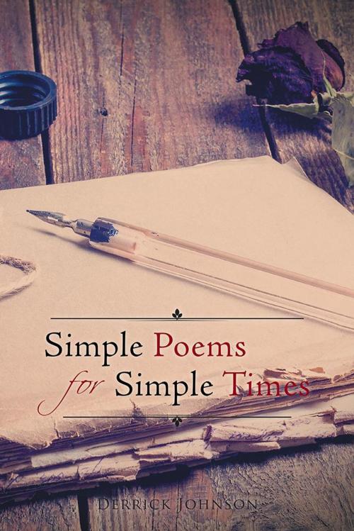 Cover of the book Simple Poems for Simple Times by Derrick Johnson, AuthorHouse