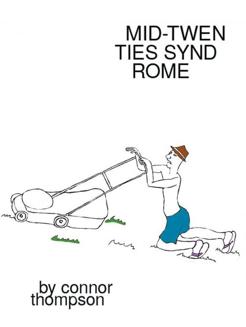 Cover of the book Mid-Twenties Syndrome by Connor Thompson, AuthorHouse UK