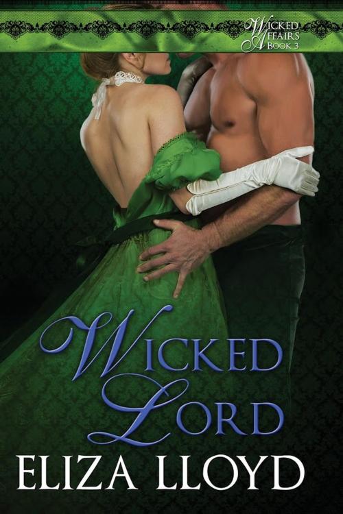 Cover of the book Wicked Lord by Eliza Lloyd, Eliza Lloyd