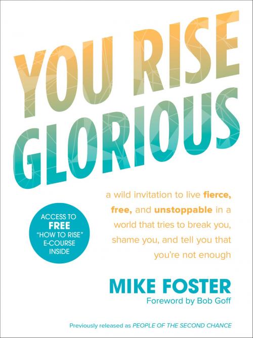 Cover of the book You Rise Glorious by Mike Foster, The Crown Publishing Group