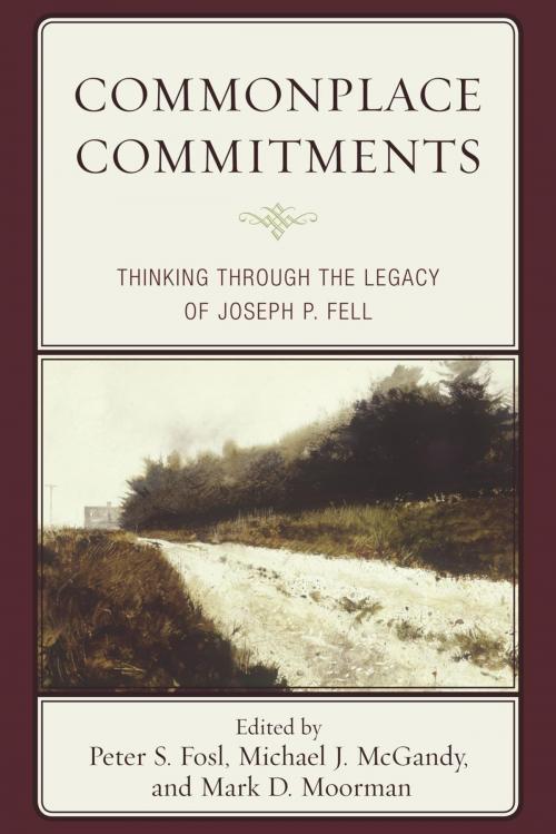 Cover of the book Commonplace Commitments by Kenneth L. Anderson, Scott D. Churchill, Vincent M. Colapietro, Joseph P. Fell, Richard Fleming, Peter S. Fosl, Jeff Malpas, Michael J. McGandy, Mark D. Moorman, Dennis Schmidt, Gary Steiner, Katie Terezakis, Jeff Turner, David Weinberger, Bucknell University Press