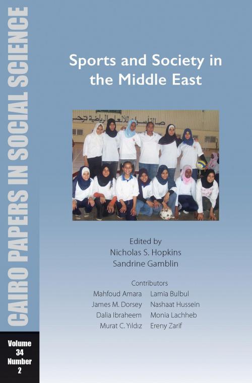 Cover of the book Sports and Society in the Middle East by , The American University in Cairo Press