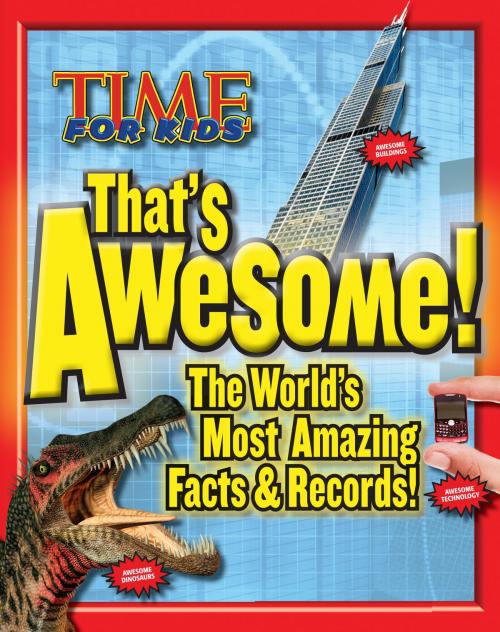 Cover of the book TIME FOR KIDS That's Awesome by TIME for Kids, Liberty Street